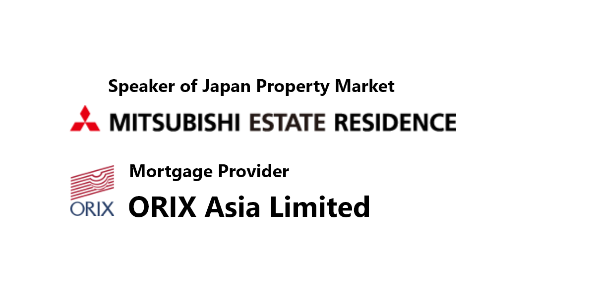 Speaker of Japan Property Market MITSUBISHI ESTATE RESIDENCE, Mortgage Provider ORIX Asia Limited
