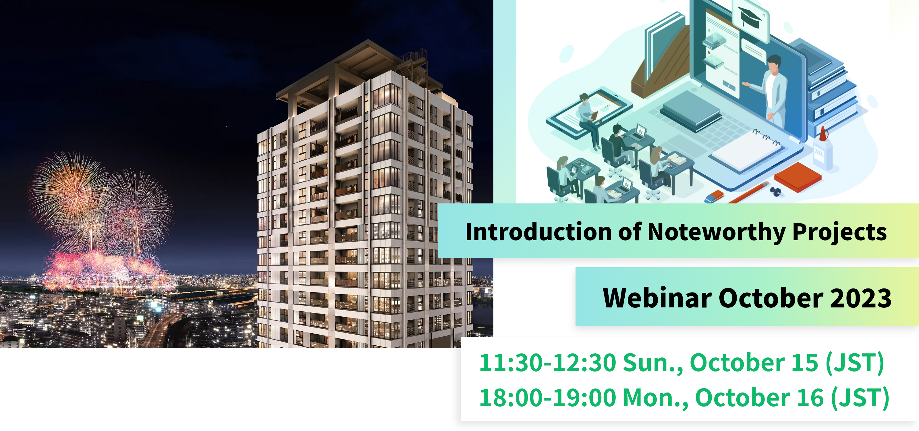 Introduction of Noteworthy Projects Webinar October 2023 11:30-12:30 Sun., October 15 (JST) 18:00-19:00 Mon., October 16 (JST)